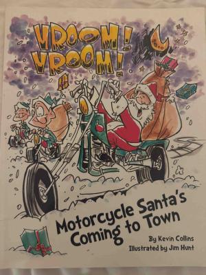 Cartoon drawing of a book cover featuring Santa Clause and the title, “Vroom! Vroom! Motorcycle Santa’s Coming to Town.”