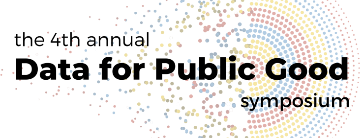 Banner for the 4th Annual Data for Public Good Symposium
