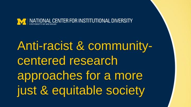 Anti-racist & community-centered research approaches for a more just & equitable society