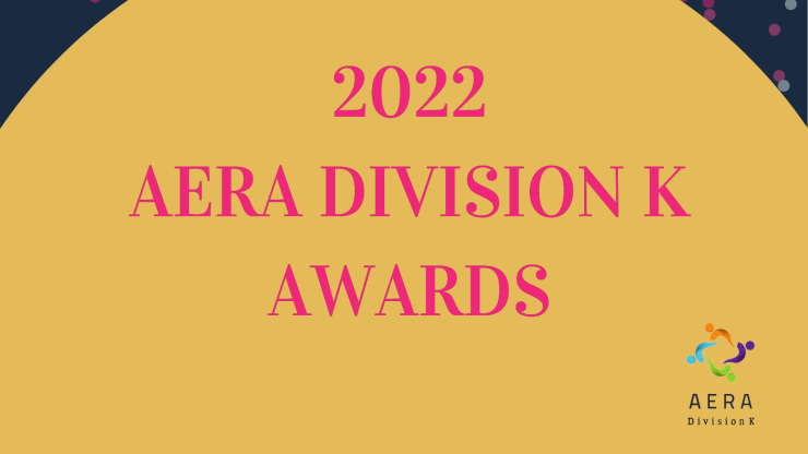 2022 AERA Division K Awards